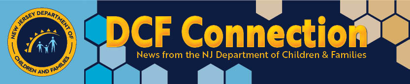 News from the NJ Department of Children and Families